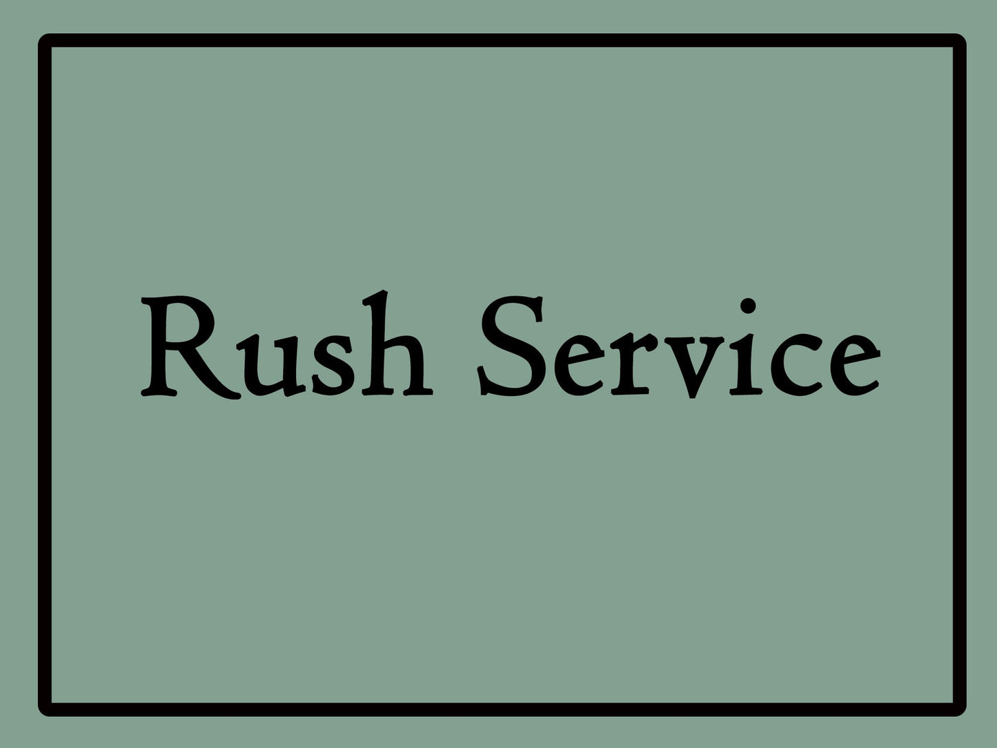 Rush service fee
